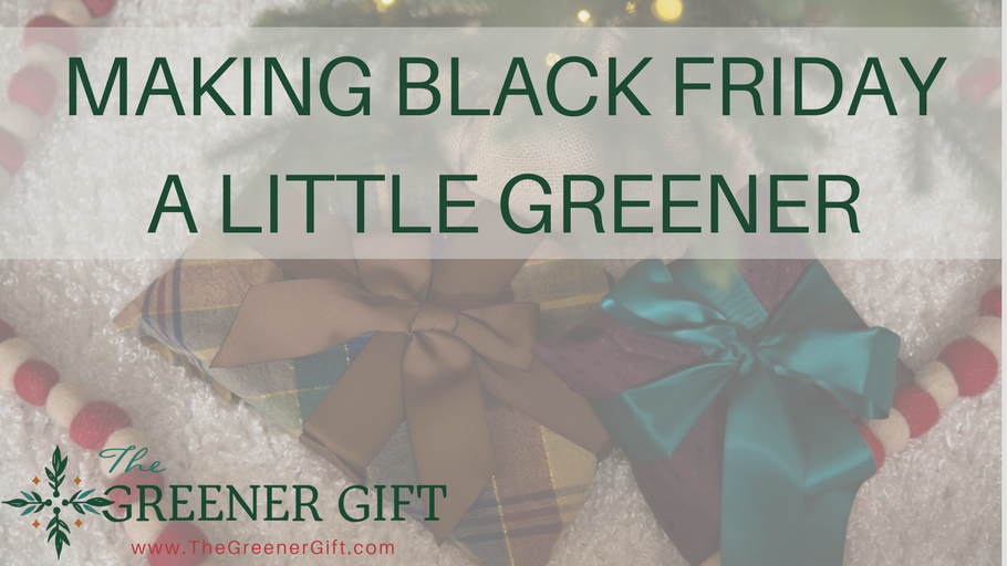 Making Black Friday a little Greener